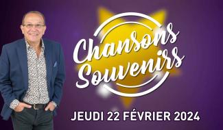 Chansons Souvenirs du 22 février