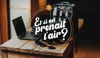 Et si on prenait l'air - Entre pellicule et passion