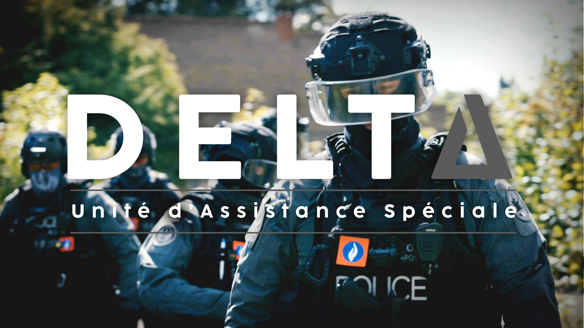 Spéciale : Delta - Unité d'Assistance Spéciale - Le Docu