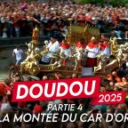Doudou 2025 - Partie 4 - La montée du Car d'Or