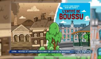 Les petites et grandes histoires de l'entité de Boussu racontées dans un livre