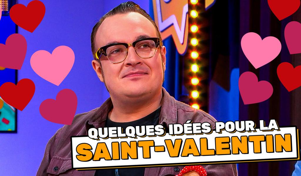 INFO – Quelques idées pour la Saint-Valentin