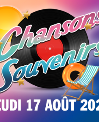 Chansons Souvenirs - 17/8/2023